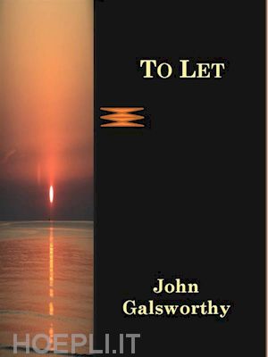 john galsworthy - to let