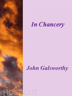 john galsworthy - in chancery