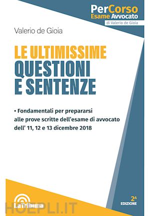 de gioia valerio - le ultimissime questioni e sentenze