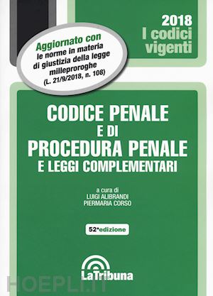 alibrandi l.(curatore); corso p.(curatore) - codice penale e di procedura penale - agenda legale 2019