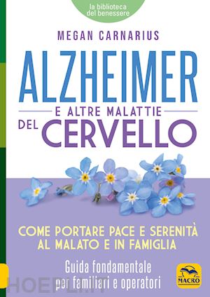 carnarius megan - alzheimer e le altre malattie del cervello