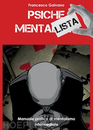 brain in action - psiche mentalista. manuale pratico di mentalismo vol. 2