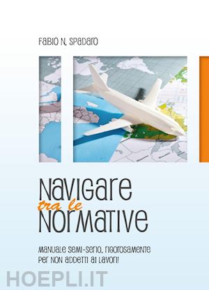 spadaro fabio natale - navigare tra le normative