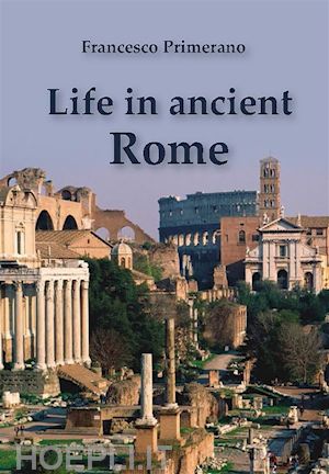 francesco primerano - life in ancient rome