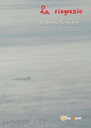 benedetti roberto - la ringrazio