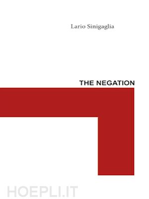 lario sinigaglia - the negation