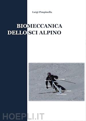 pimpinella luigi - biomeccanica dello sci alpino
