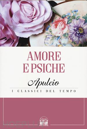 apuleio - amore e psiche. testo latino a fronte