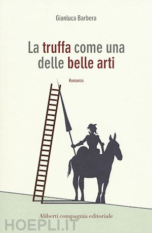 barbera gianluca - la truffa come una delle belle arti