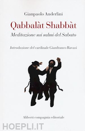 anderlini gianpaolo - il qabbalat shabbat. meditazione sui salmi del sabato