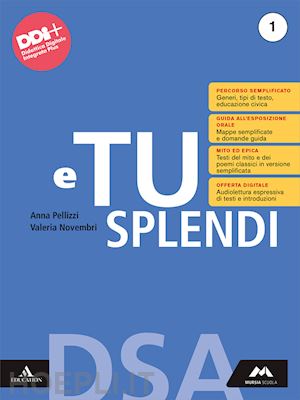 pellizzi anna; novembri valeria - e tu splendi. dsa. per la scuola media. con e-book. con espansione online. vol.