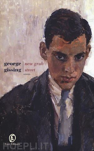 gissing george - new grub street