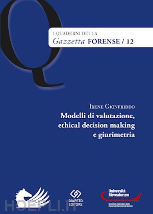 gionfriddo irene - modelli di valutazione, ethical decision making e girum