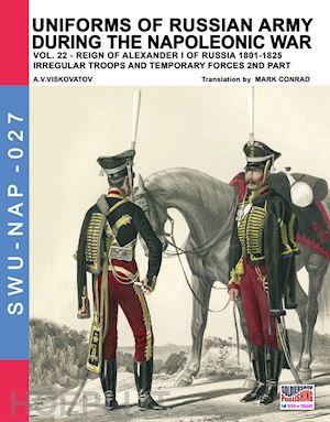 viskovatov a. - uniforms of russian army during the napoleonic war vol. 22