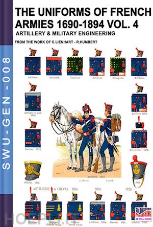 lienhart c.; humbert r. - the uniforms of french armies 1690-1894 vol. 4