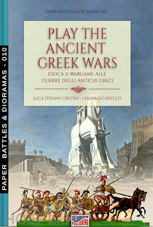 cristini luca stefano; bistulfi gianpaolo - play the ancient greek war