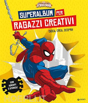 aa.vv. - superalbum per ragazzi creativi. ultimate spider-man. gioca, crea, scopri! con a