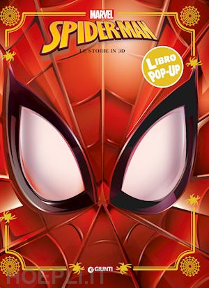 Spiderman. Libro Pop-Up. Ediz. A Colori - Walt Disney