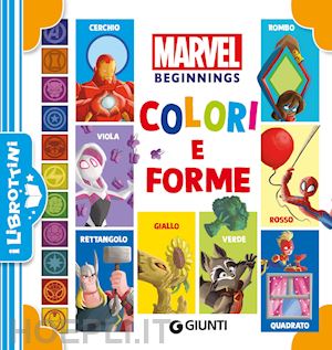 walt disney - colori e forme. marvel beginnings. ediz. a colori