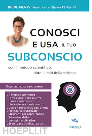 menis irene - conosci e usa il tuo subconscio