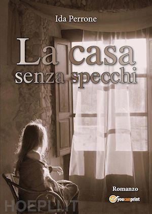 perrone ida - la casa senza specchi