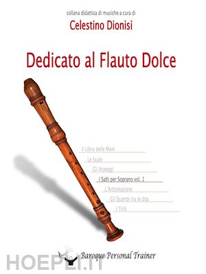 dionisi celestino - dedicato al flauto dolce - gli scambi tra le dita per il soprano vol. 3