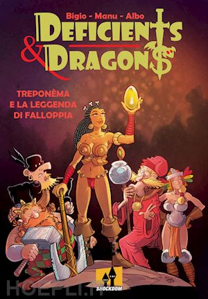 bigio; tonini emanuele manu; turturici alberto albo - treponema e la leggenda di falloppia. deficients & dragons