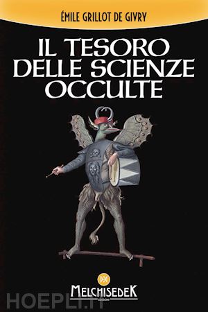 grillot de givry Émile - il tesoro delle scienze occulte