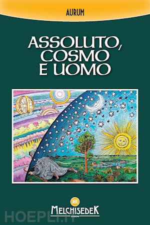 aurum - assoluto, cosmo e uomo