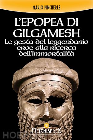 pincherle mario - l'epopea di gilgamesh