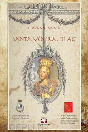 grasso giovanni - santa vènira, di aci