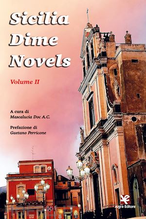 mascalucia doc a.c.(curatore) - sicilia dime novels. vol. 2