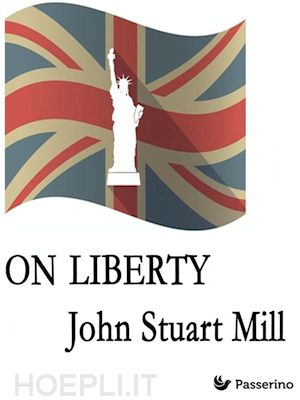 john stuart mill - on liberty