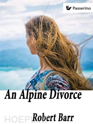 robert barr - an alpine divorce