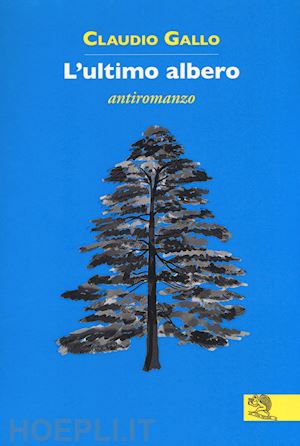 gallo claudio - l'ultimo albero