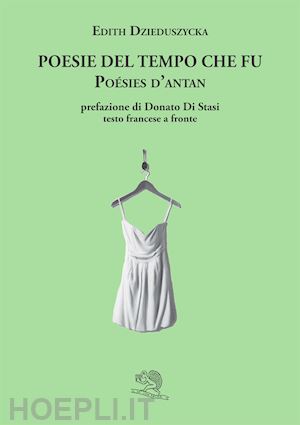 dzieduszycka edith - poesie del tempo che fu-poésis d'antan