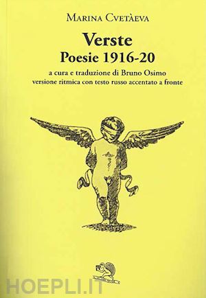cvetaeva marina; osimo b. (curatore) - verste. poesie 1916-1920. testo russo a fronte