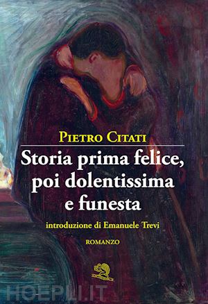 citati pietro - storia prima felice, poi dolentissima e funesta