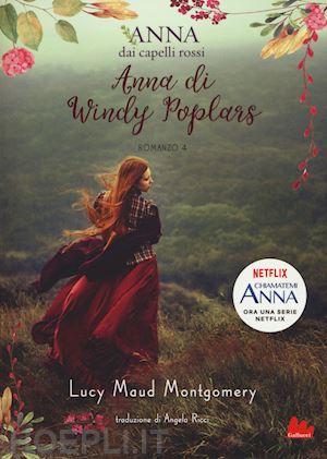 montgomery lucy maud - anna di windy poplars. anna dai capelli rossi. vol. 4