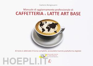 bongiovanni gaetano - caffetteria e latte. art base