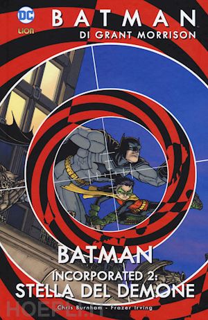 morrison grant; irving frazer - batman. vol. 10: batman incorporated 2. storia del demone