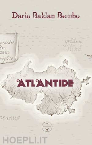 baldan bembo dario; tamborini e. (curatore) - atlantide. con cd-audio