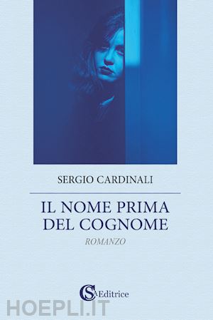 cardinali sergio - il nome prima del cognome