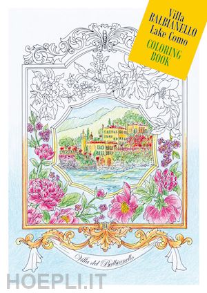 molteni barbara - villa balbianello. coloring book. ediz. italiana e inglese