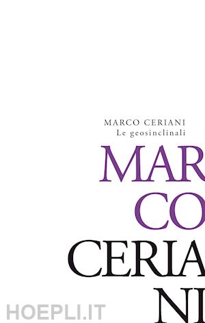 ceriani marco - le geosinclinali