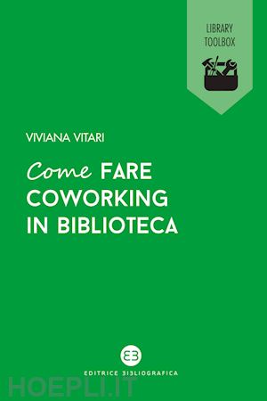 vitari viviana - come fare coworking in biblioteca