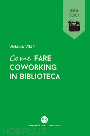 vitari viviana - come fare coworking in biblioteca