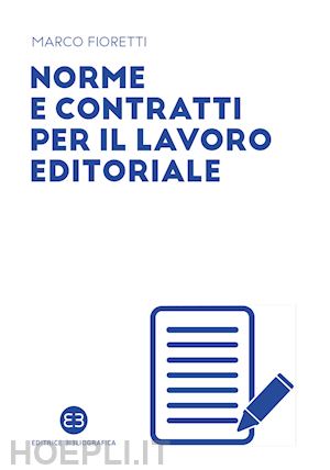 fioretti marco - norme e contratti per il lavoro editoriale