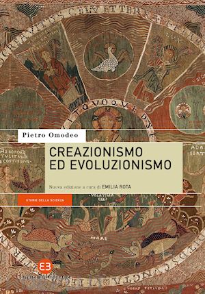 omodeo pietro daniel; rota e. (curatore) - creazionismo ed evoluzionismo