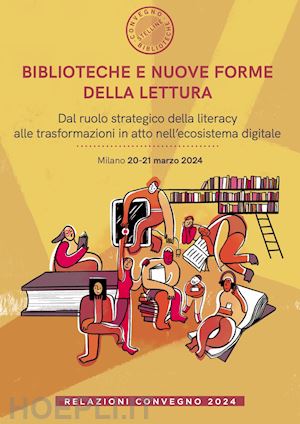  - biblioteche e nuove forme della lettura